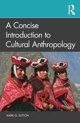 Stručný úvod do kultúrnej antropológie - A Concise Introduction to Cultural Anthropology