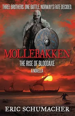 Mollebakken - novela o dobe vikingskej: prequel Hakonovej ságy - Mollebakken - A Viking Age Novella: Hakon's Saga Prequel