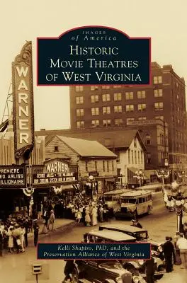 Historické filmové divadlá Západnej Virgínie - Historic Movie Theatres of West Virginia