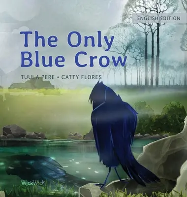 Jediná modrá vrana - The Only Blue Crow