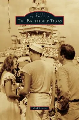 Bojová loď Texas - The Battleship Texas