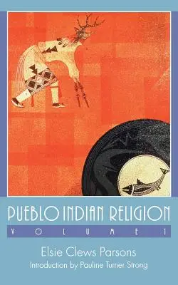 Indiánske náboženstvo Pueblo, zväzok 1 - Pueblo Indian Religion, Volume 1