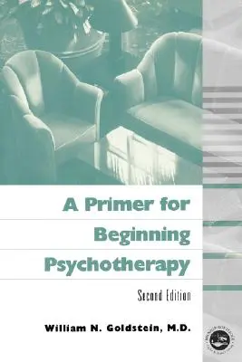 Príručka pre začínajúcich psychoterapeutov - A Primer for Beginning Psychotherapy