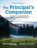 The Principal´s Companion: Stratégie vedenia škôl pre úspech žiakov a učiteľov - The Principal′s Companion: Strategies to Lead Schools for Student and Teacher Success