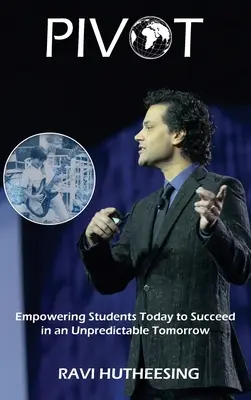 Pivot: (Pedagógovia a rodičia): Posilniť dnešných študentov, aby uspeli v nepredvídateľnom zajtrajšku - Pivot: Empowering Students Today to Succeed in an Unpredictable Tomorrow (Educators & Parents)
