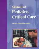 Príručka pediatrickej kritickej starostlivosti - Manual of Pediatric Critical Care