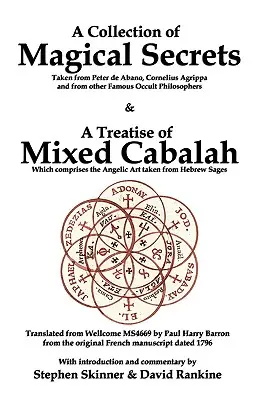 Zbierka magických tajomstiev a pojednanie o zmiešanej kabale - A Collection of Magical Secrets & A Treatise of Mixed Cabalah