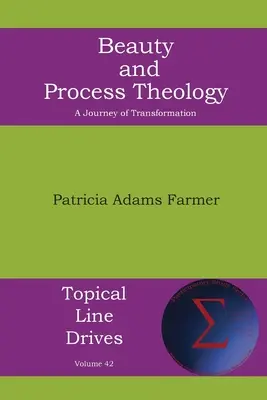 Krása a teológia procesu: Cesta transformácie - Beauty and Process Theology: A Journey of Transformation