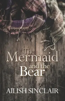 Morská panna a medveď - The Mermaid and The Bear