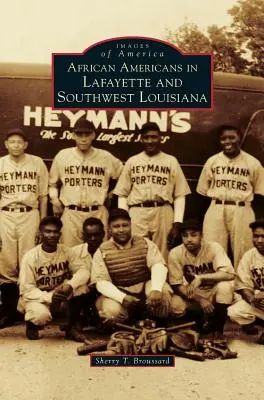 Afroameričania v Lafayette a juhozápadnej Louisiane - African Americans in Lafayette and Southwest Louisiana