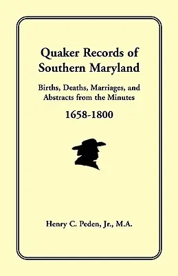 Záznamy kvakerov z južného Marylandu, 1658-1800 - Quaker Records of Southern Maryland, 1658-1800