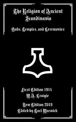 Náboženstvo starovekej Škandinávie: Bohovia, chrámy a obrady - The Religion of Ancient Scandinavia: Gods, Temples, and Ceremonies