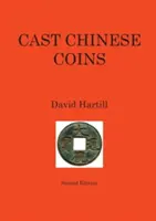 Odlievané čínske mince: Druhé vydanie - Cast Chinese Coins: Second Edition