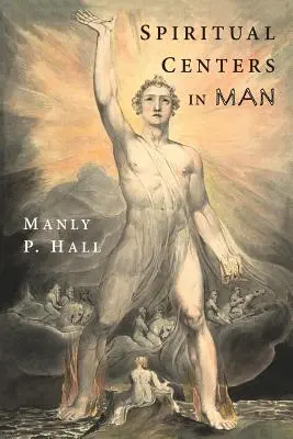 Duchovné centrá v človeku: Esej o základných princípoch operatívneho okultizmu - Spiritual Centers in Man: An Essay on the Fundamental Principles of Operative Occultism