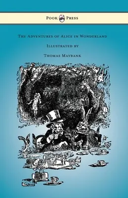 Dobrodružstvá Alenky v krajine zázrakov - ilustroval Thomas Maybank - The Adventures of Alice in Wonderland - Illustrated by Thomas Maybank