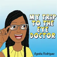 Môj výlet k očnému lekárovi - My Trip to the Eye Doctor