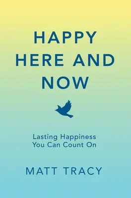 Šťastní tu a teraz - Happy Here and Now