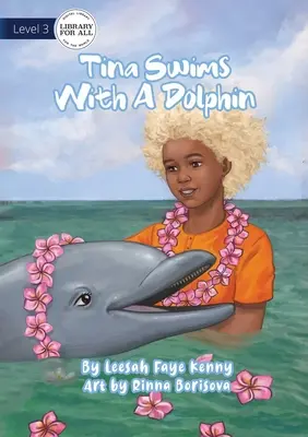 Tina pláva s delfínom - Tina Swims With A Dolphin