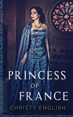 Princezná Francúzska - Princess Of France
