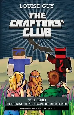 Koniec: Deviata kniha série Klub remeselníkov - The End: Book Nine of The Crafters' Club Series
