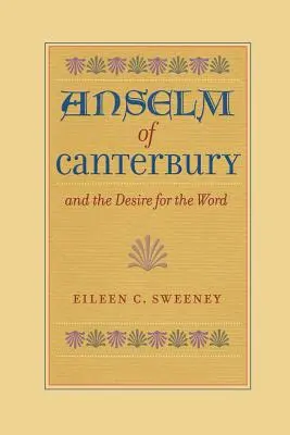 Anselm z Canterbury a túžba po slove - Anselm of Canterbury and the Desire for the Word