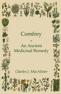 Komonica - starodávny liečivý prostriedok - Comfrey - An Ancient Medicinal Remedy