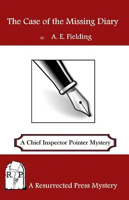 Prípad zmiznutého denníka: Záhada šéfinšpektora Pointera - The Case of the Missing Diary: A Chief Inspector Pointer Mystery