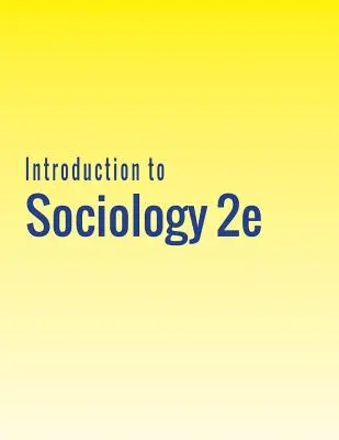 Úvod do sociológie 2e - Introduction to Sociology 2e