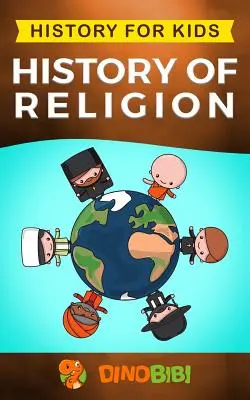 Dejiny pre deti: História náboženstva (pre deti) - History for kids: History of Religion