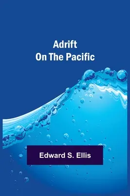 Na šírom mori v Tichom oceáne - Adrift on the Pacific