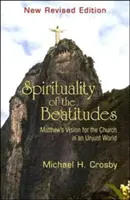 Spiritualita blahoslavenstiev: Matúšova vízia pre Cirkev v nespravodlivom svete - Spirituality of the Beatitudes: Matthew's Vision for the Church in an Unjust World