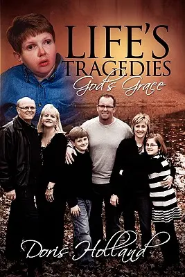 Životné tragédie Božia milosť - Life's Tragedies God's Grace