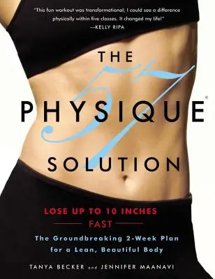 Physique 57 Solution: Prelomový dvojtýždňový plán pre štíhle a krásne telo [s DVD] [s DVD] - Physique 57 Solution: The Groundbreaking 2-Week Plan for a Lean, Beautiful Body [with DVD] [With DVD]