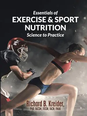 Základy výživy pri cvičení a športe: Veda pre prax - Essentials of Exercise & Sport Nutrition: Science to Practice