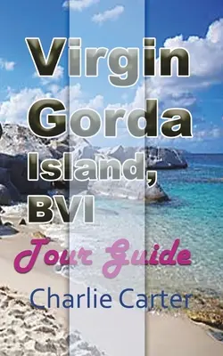 Ostrov Virgin Gorda, BVI - Virgin Gorda Island, BVI