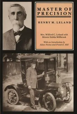 Majster presnosti: Henry M. Leland - Master of Precision: Henry M. Leland