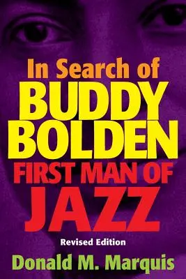 Pri hľadaní Buddyho Boldena: Prvý muž džezu - In Search of Buddy Bolden: First Man of Jazz