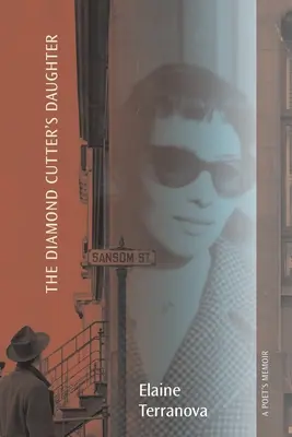 Dcéra brusiča diamantov: Básnikove memoáre - The Diamond Cutter's Daughter: A Poet's Memoir