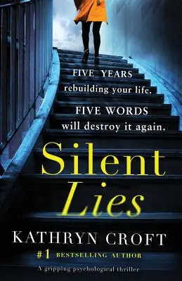 Tiché lži: Pútavý psychologický triler so šokujúcim zvratom - Silent Lies: A gripping psychological thriller with a shocking twist