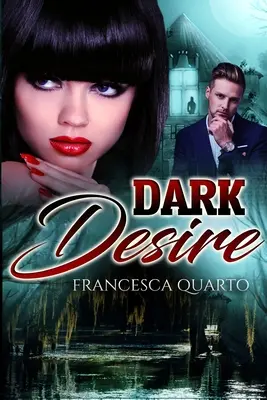 Temné túžby - Dark Desires