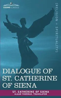 Dialóg svätej Kataríny Sienskej - Dialogue of St. Catherine of Siena