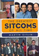 Najväčšie sitkomy všetkých čias - The Greatest Sitcoms of All Time