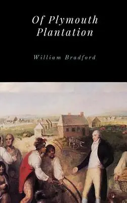 O Plymouthskej plantáži - Of Plymouth Plantation