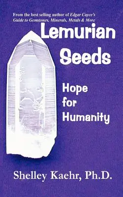 Lemurské semená: Nádej pre ľudstvo - Lemurian Seeds: Hope for Humanity