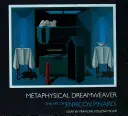 Metafyzický tkáč snov: Pinardi: The Art of Enrico V. Pinardi - Metaphysical Dreamweaver: The Art of Enrico V. Pinardi