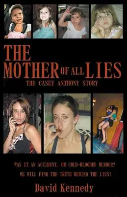 Matka všetkých lží Príbeh Casey Anthonyovej - The Mother of all Lies The Casey Anthony Story