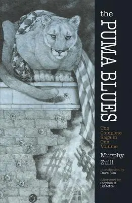 Puma Blues: Kompletná sága v jednom zväzku - The Puma Blues: The Complete Saga in One Volume