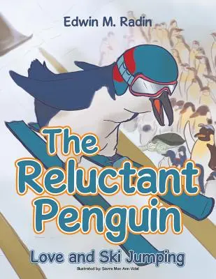 Váhavý tučniak: Láska a skoky na lyžiach - The Reluctant Penguin: Love and Ski Jumping