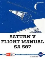 Letová príručka Saturn V Sa 507 - Saturn V Flight Manual Sa 507