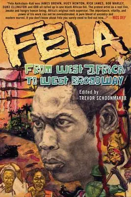 Fela: Zo západnej Afriky na západný Broadway - Fela: From West Africa to West Broadway